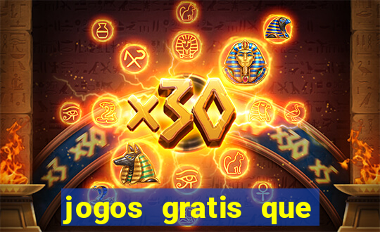 jogos gratis que realmente ganha dinheiro